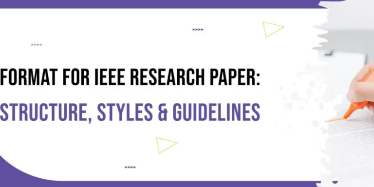 IEEE Format Research Paper: A Complete Guide for Academic Writing